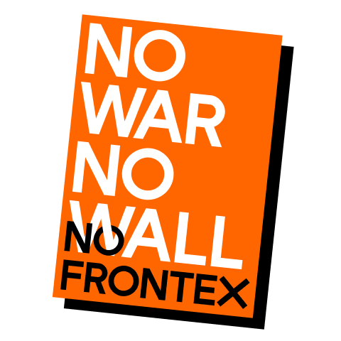 «No War No Wall No Frontex» (A6)